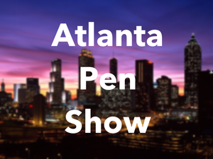 Pen Show Appointments - Atlanta 2023